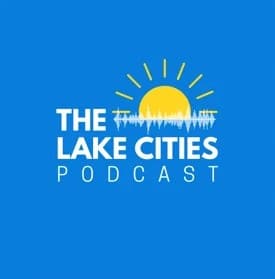 Lake Cities Podcast