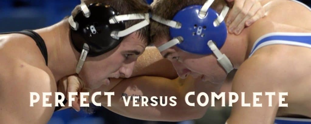 wrestling perfect versus complete