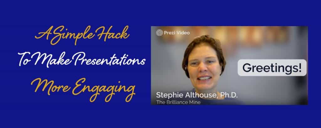 A Simple Hack To Make Presentations More Engaging