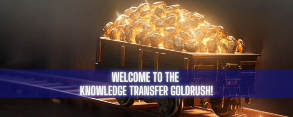 knowledge transfer goldrush